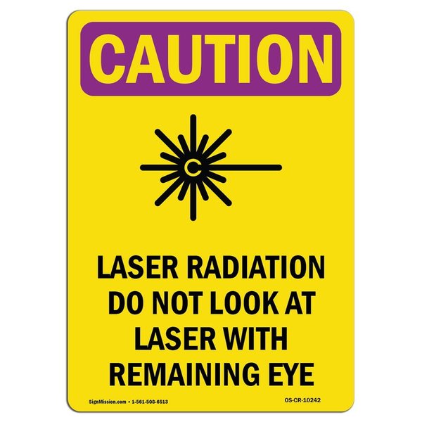 Signmission OSHA CAUTION RADIATION Sign, Laser Radiation Do W/ Symbol, 24in X 18in Decal, 24" H, 18" W, Portrait OS-CR-D-1824-V-10242